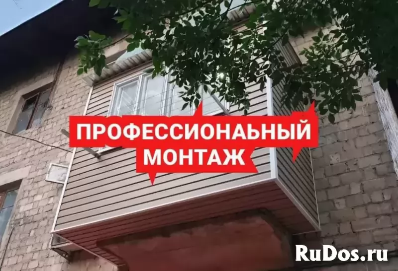 Производим все виды работ по остеклению, утеплению и обшивке балконов и лоджий любой сложности изображение 11